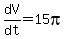 dV%2Fdt=15pi