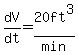 dV%2Fdt=20+ft%5E3%2Fmin