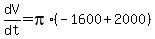 dV%2Fdt=pi%2A%28-1600%2B2000%29