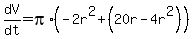 dV%2Fdt=pi%2A%28-2r%5E2%2B%2820r-4r%5E2%29%29