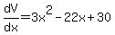 dV%2Fdx=3x%5E2-22x%2B30