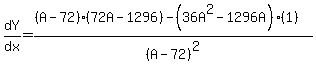 dY%2Fdx=%28%28A-72%29%2872A-1296%29-%2836A%5E2-1296A%29%281%29%29%2F%28A-72%29%5E2