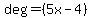 deg=%285x-4%29