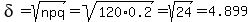 delta=+sqrt%28npq%29+=+sqrt%28120%2A0.2%29=+sqrt%2824%29=4.899