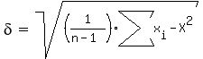 delta=sqrt%28%281%2F%28n-1%29%29%2Asum%28x%5Bi%5D-X%29%5E2%29