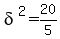 delta%5E2=+20%2F5+