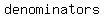 denominators
