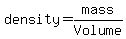 density=mass%2FVolume