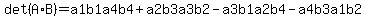 det%28A%2AB%29=a1b1a4b4+%2B+a2b3a3b2+-+a3b1a2b4+-+a4b3a1b2