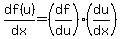 df%28u%29%2Fdx=+%28df%2Fdu%29%2A%28du%2Fdx%29