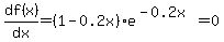 df%28x%29%2Fdx+=+%281-0.2x%29e%5E%28-0.2x%29+=+0