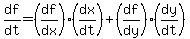 df%2Fdt=%28df%2Fdx%29%2A%28dx%2Fdt%29%2B%28df%2Fdy%29%2A%28dy%2Fdt%29