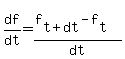 df%2Fdt=%28f%5Bt%2Bdt%5D-f%5Bt%5D%29%2Fdt