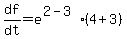 df%2Fdt=e%5E%282-3%29%284%2B3%29