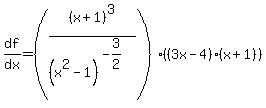 df%2Fdx=%28%28x%2B1%29%5E3%2F%28x%5E2-1%29%5E%28-3%2F2%29%29%28%283x-4%29%28x%2B1%29%29