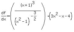df%2Fdx=%28%28x%2B1%29%5E3%2F%28x%5E2-1%29%5E%28-3%2F2%29%29%283x%5E2-x-4%29