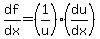 df%2Fdx=%281%2Fu%29%28du%2Fdx%29