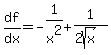 df%2Fdx=-1%2Fx%5E2%2B1%2F%282sqrt%28x%29%29
