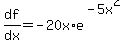 df%2Fdx=-20x%2Ae%5E%28-5x%5E2%29