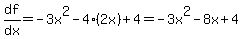 df%2Fdx=-3x%5E2-4%282x%29%2B4=-3x%5E2-8x%2B4