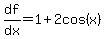df%2Fdx=1%2B2cos%28x%29