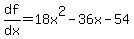 df%2Fdx=18x%5E2-36x-54