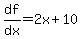 df%2Fdx=2x%2B10