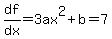 df%2Fdx=3ax%5E2%2Bb=7