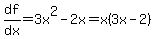 df%2Fdx=3x%5E2-2x=x%283x-2%29