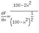 df%2Fdx+=+%28100-2x%5E2%29%2F%28100-x%5E2%29%5E%281%2F2%29