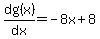 dg%28x%29%2Fdx=-8x%2B8