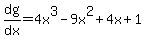 dg%2Fdx=4x%5E3-9x%5E2%2B4x%2B1