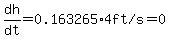 dh%2Fdt=0.163265%2A%224+ft%2Fs%22=0.653+ft%2Fs%22