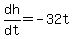 dh%2Fdt+=+-32t