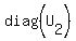 diag%28U%5B2%5D%29