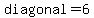 diagonal=6