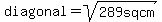 diagonal=sqrt%28289sqcm%29