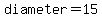 diameter=15.0
