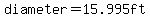 diameter=15.995ft