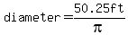 diameter=50.25ft%2Fpi