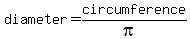 diameter=circumference%2F%28pi%29