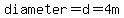 diameter+=d=+4+m