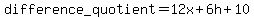 difference_quotient+=+12x%2B6h%2B10%29