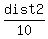 dist2%2F10