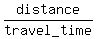 distance%2Ftravel_time