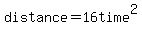 distance+=+16time%5E2