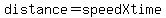 distance+=+speed+X+time