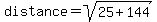 distance+=+sqrt%2825%2B144%29