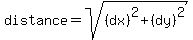 distance+=+sqrt%28%28dx%29%5E2%2B%28dy%29%5E2%29