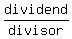 dividend%2Fdivisor